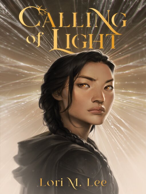 Title details for Calling of Light by Lori M. Lee - Available